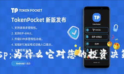 Tokenimvsp：为什么它对您的投资决策至关重要